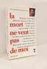 La mort ne veut pas de moi. May Patrick  Mukagasana Yolande