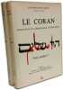 Le Coran - traduction et commentaire syst&eacute;matique - TOME I + TOME II. Fr&egrave;re Bruno Bonnet-Eymard