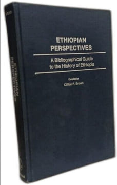 Ethiopian Perspectives: A Bibliographical Guide to the History of Ethiopia (African Special Bibliographic). Unknown  Brown Clifton F
