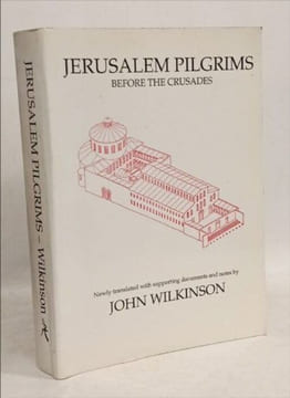 Jerusalem Pilgrims Before the Crusades (Middle East Studies). Wilkinson John