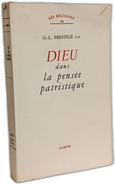 Dieu dans la pensée patristique. G.-L. Prestige