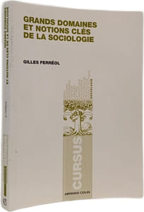 Grands domaines et notions clés de la sociologie