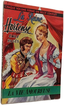 La Reine Hortense. Émile Pâges