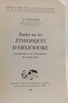 Études sur les Éthiopiques d'Héliodore. E. Feuillatre