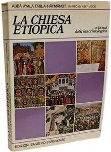 La Chiesa Etiopica e la sua dottrina cristologica