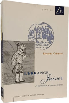 L'errance juive Tome 1: La dispersion l'exil la survie. Calimani Riccardo