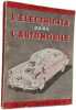 L'&eacute;lectricit&eacute; dans l'automobile. Alfred Goulier