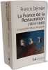 France de La Restauration: 1814-1830 l'impossible retour du pass&eacute;. Demier Francis