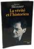 La V&eacute;rit&eacute; et l'historien. Skinner Quentin  Hamel Christopher