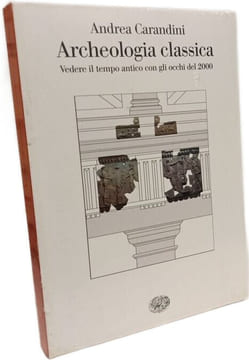 Archeologia classica (Saggi Band 898). Carandini Andrea