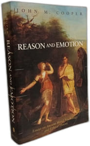 Reason and Emotion: Essays on Ancient Moral Psychology and Ethical Theory