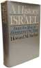 A history of Israel - From the Rise of Zionism to our time. Howard M. Sachar