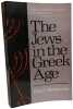 The Jews in the Greek Age. Bickerman Elias J