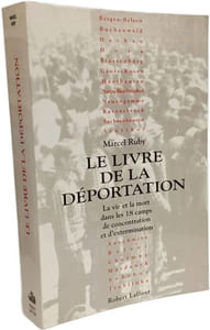 Le livre de la déportation: La vie et la mort dans les 18 camps de concentration et d'extermination