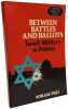 Between Battles and Ballots: Israeli Military in Politics (Cambridge Middle East Library). Peri Yoram