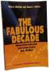 The Fabulous Decade: Macroeconomic Lessons from the 1990s. Blinder Alan S.  Yellen Janet L