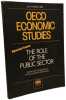 Oecd Economic Studies Special Issue the Role of the Public Sector Causes and Consequences. Saunders P