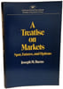 Treatise on Markets: Spot Futures and Options (Studies in Economic Policy). Burns J. M
