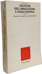 Politiche dell'innovazione e sfida europea (Centro studi politica econ. Band 9)
