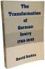 The Transformation of German Jewry 1780-1840 (Studies in Jewish History). Sorkin David