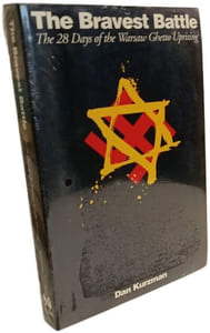 The Bravest Battle: The Twenty-eight Days Of The Warsaw Ghetto Uprising