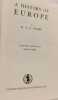 A History of Europe. H. A. L. Fisher