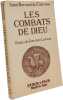 Les Combats de Dieu. CLAIRVAUX SAINT BERNARD DE CLAIRVAUX