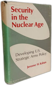 Security in the Nuclear Age: Developing U.S. Strategic Arms Policy
