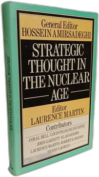 Strategic Thought in the Nuclear Age. Amirsadeghi