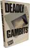 Deadly Gambits: The Reagan Administration and the Statements in Nuclear Arms Control. Talbott Strobe