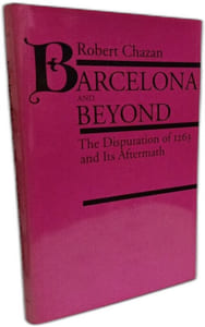 Barcelona and Beyond: The Disputation of 1263 and Its Aftermath