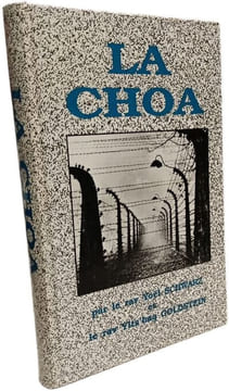 La Choa. Yoël Schwarz et Yits'haq Goldstein