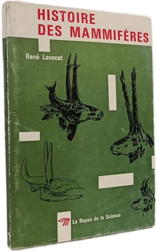 Histoire des mammifères. René Lavocat