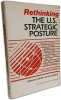 Rethinking the United States Strategic Posture. Blechman Barry M