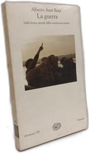 La guerra. Sulle forme attuali della convivenza umana