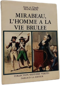 Mirabeau l'homme à la vie brûlée