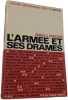 L'Arm&eacute;e et ses drames. Georges A. Groussard