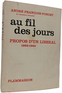 Au fil des jours - propos d'un libéral 1962-1965