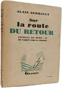 À la poursuite du soleil (Journal De Bord) + Sur la route du retour (Journal de Bord II - de tahiti vers la france)