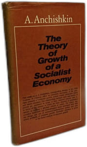 The Theory of Growth of a Socialist Economy