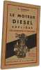 Le moteur Diesel expliqu&eacute; par questions et r&eacute;ponses. R. Darman