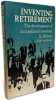 Inventing Retirement: The Development of Occupational Pensions in Britain. Leslie Hannah  Hannah Leslie