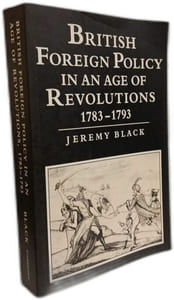 British Foreign Policy in an Age of Revolutions 1783-1793 (Cacu)