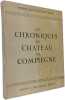 Les chroniques du ch&acirc;teau de Compi&egrave;gne. Pierre Quentin Bauchart