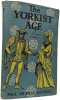 The Yorkist Age: Daily Life during the Wars of the Roses. Paul Murray Kendall