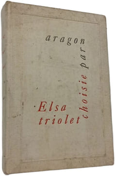 Elsa Triolet choisie par Aragon. Elsa Triolet