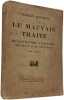 Le mauvais trait&eacute; Tome 1 + Tome 2. Charles Maurras
