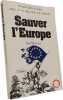 Sauver l'Europe. Paul M.G. Levy