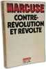 Contre-R&eacute;volution et r&eacute;volte. Marcuse