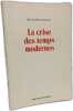 Crises et crise (1997) + La crise des temps modernes (1985). Marc Lipiansky Mireille